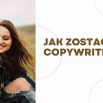 Jak zostać SEO copywriterem?